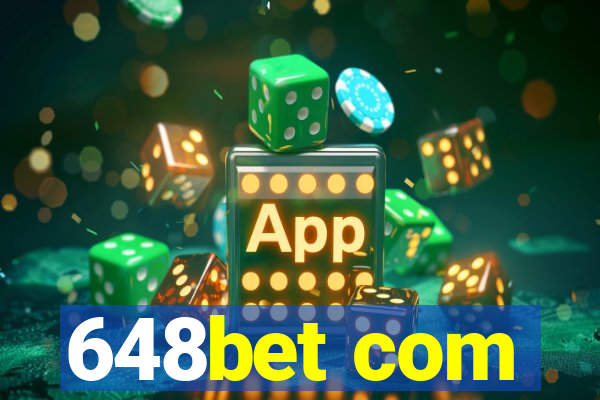 648bet com